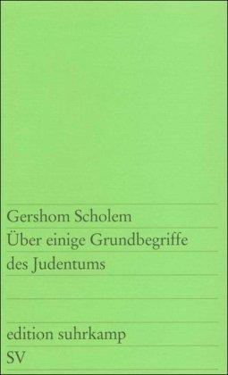 Über einige Grundbegriffe des Judentums (edition suhrkamp)