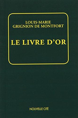 Le Livre d'or : les grands textes et la voie spirituelle