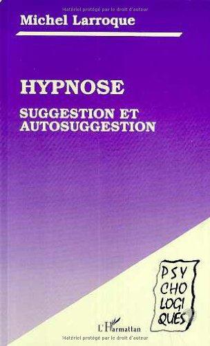 Hypnose, suggestion et autosuggestion