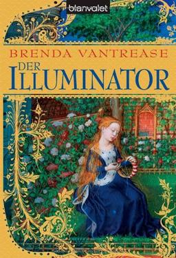 Der Illuminator: Roman