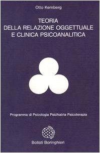 Teoria della relazione oggettuale e clinica psicoanalitica (Programma di psic. psichiat. psicoter.)