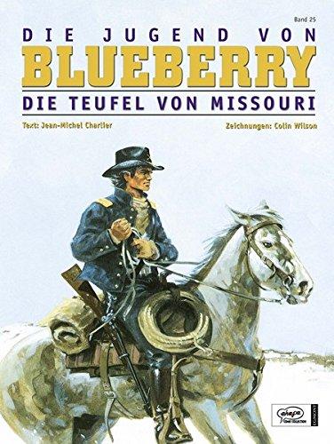 Blueberry 25 Die Jugend (4): Die Teufel von Missouri