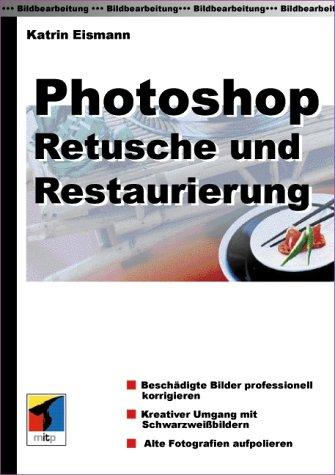 Photoshop Retusche und Restaurierung