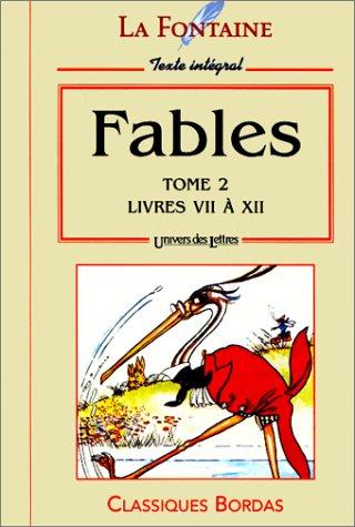 Fables. Vol. 2. Livres VII à XII