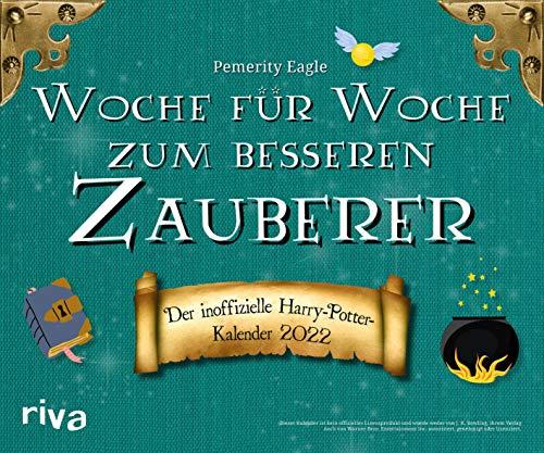 Woche für Woche zum besseren Zauberer: Der inoffizielle Harry-Potter-Wochenkalender 2022