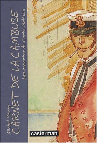 Carnet de la cambuse : les recettes de Corto Maltese