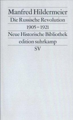 Die Russische Revolution. 1905-1921 (edition suhrkamp)