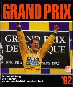 Grand Prix '92 - Die Rennen zur Automobil-Weltmeisterschaft