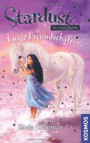 Stardust-Wolkenpferde, 4, Ewige Freundschaft