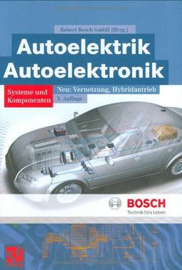 Autoelektrik/Autoelektronik (Bosch Fachinformation Automobil)