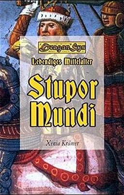 Stupor Mundi: Mit historischen Ilustrationen (DragonSys - Lebendiges Mittelalter / Einfach - Besser - Wissen)