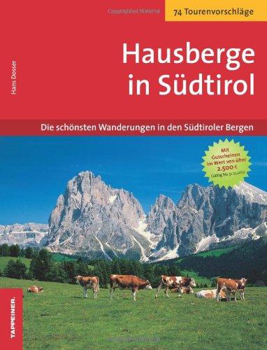 Hausberge in Südtirol - Mit vielen Tipps und Gutscheinen