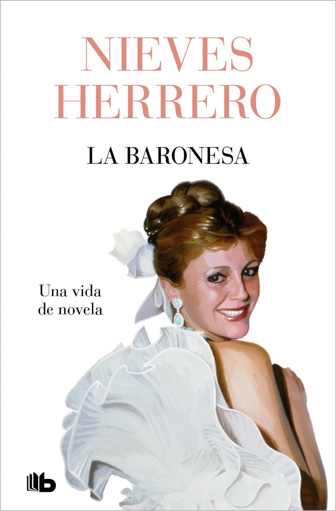 La baronesa una vida de novela (Ficción)