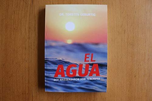 El Agua: Der Wasserbaron von Teneriffa