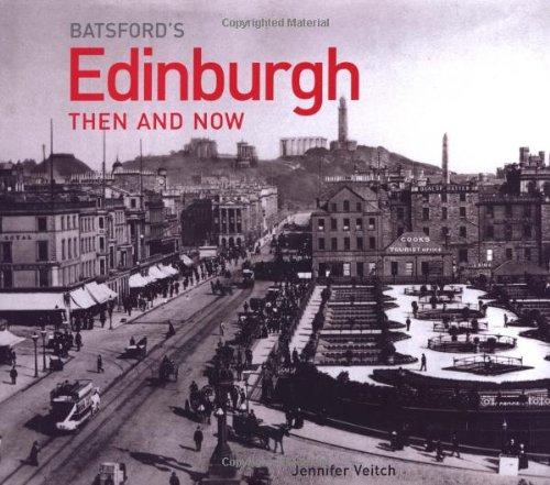 Edinburgh (Then and Now)