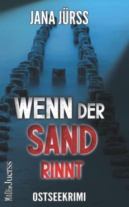 Wenn der Sand rinnt: Ostseekrimi