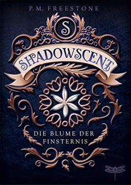 Shadowscent - Die Blume der Finsternis