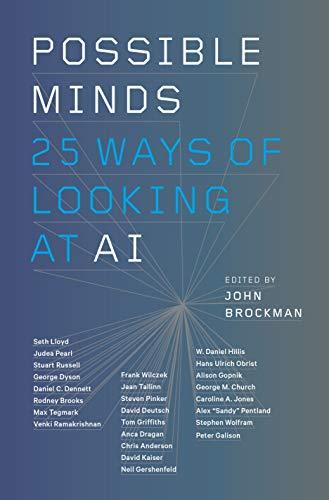 Possible Minds: Twenty-Five Ways of Looking at AI