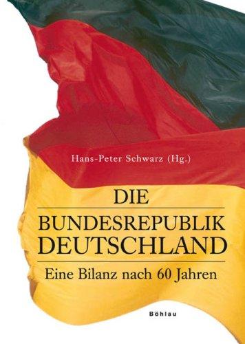 Die Bundesrepublik Deutschland: Eine Bilanz nach 60 Jahren