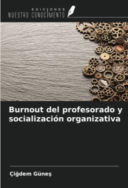 Burnout del profesorado y socialización organizativa