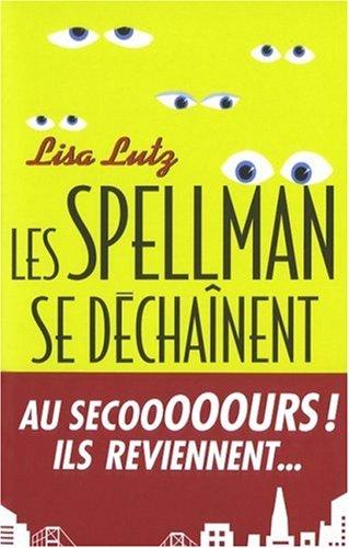 Les Spellman se déchaînent