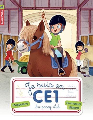 Je suis en CE1. Vol. 7. Au poney club