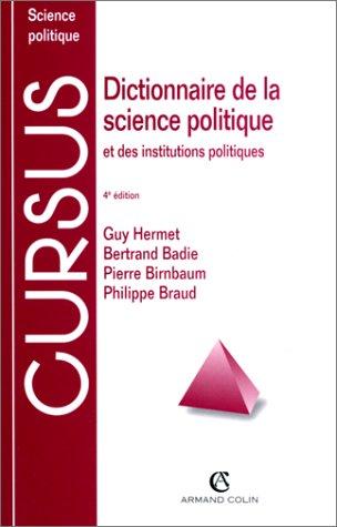 Dictionnaire de la science politique et des institutions politiques. 4ème édition (Dictionnaire Co)