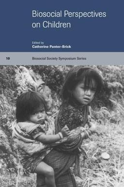 Biosocial Perspectives on Children (Biosocial Society Symposium Series, Band 10)