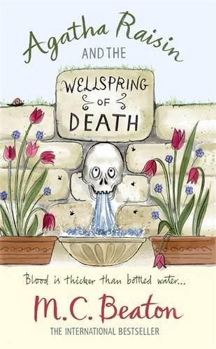 Agatha Raisin and the Wellspring of Death