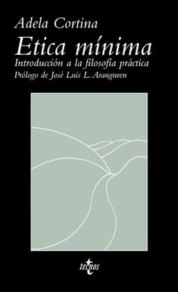 Ética mínima: Introducción a la filosofía práctica (Ventana Abierta)