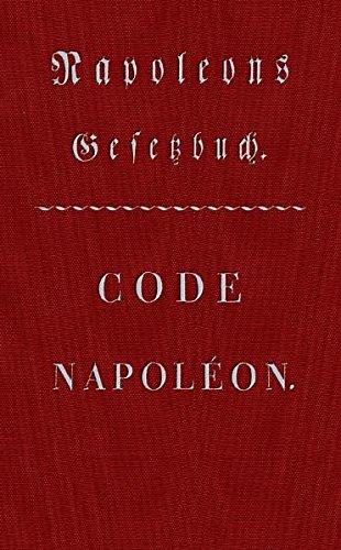 Code Napoléon - Napoleons Gesetzbuch: Franz. /Dt. (Edition Text)