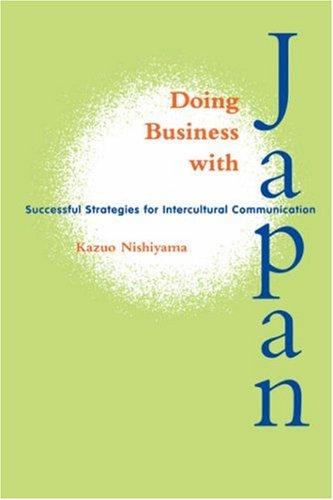 Nishiyama: Doing Business W/Japan: Successful Strategies for Intercultural Communication (Latitude 20 Books)