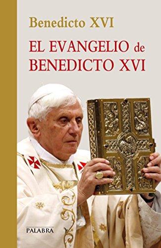 El evangelio de Benedicto XVI (Documentos MC)