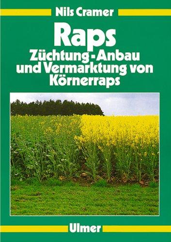 Raps: Anbau und Vermarktung