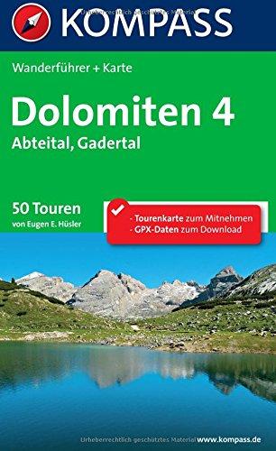 Dolomiten 4, Abteital, Gadertal: Wanderführer mit Tourenkarte im Maßstab 1:35.000 zum Mitnehmen und Höhenprofilen