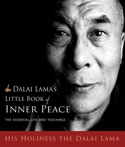 The Dalai Lama's Little Book of Inner Peace: The Essential Life and Teachings