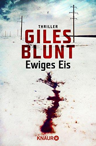 Ewiges Eis: Thriller (John Cardinal)