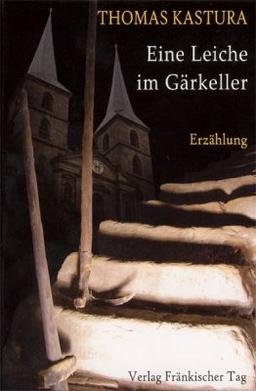 Eine Leiche im Gärkeller