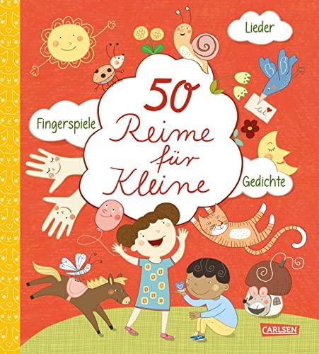 50 Reime für Kleine: Lieder, Fingerspiele, Gedichte | Allererste Gedicht-Sammlung ab 2 Jahren mit Anleitungen zum Mitmachen und Mitsprechen