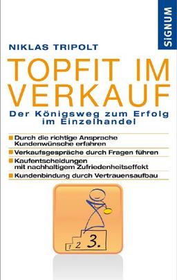 Topfit im Verkauf: Der Königsweg zum Erfolg im Einzelhandel