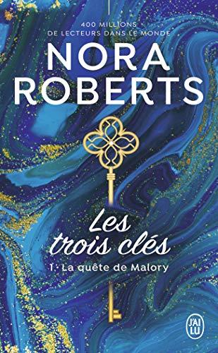 Les trois clés. Vol. 1. La quête de Malory