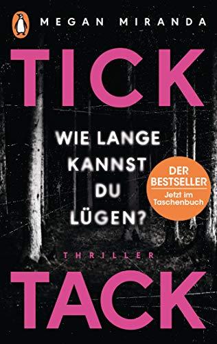 TICK TACK - Wie lange kannst Du lügen?: Thriller