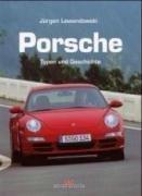 Porsche - Typen und Geschichte