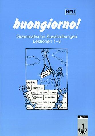 Buongiorno - Neubearbeitung. Ein Italienischlehrwerk für Erwachsene (Für den Erwerb des VHS-Zertifikats Italienisch): buongiorno! Neuausgabe, ... zum Lehrbuch, Lektionen 1-8: HEFT 1