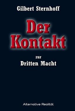 Der Kontakt zur Dritten Macht (Alternative Realität)