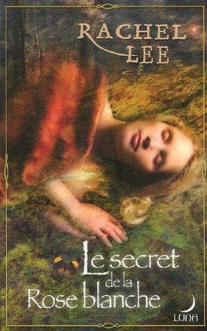 Le secret de la rose blanche