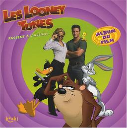 Les Looney Tunes passent à l'action : l'album du film