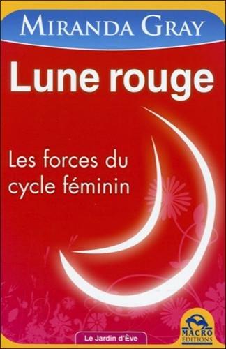 Lune rouge - Les forces du cycle féminin