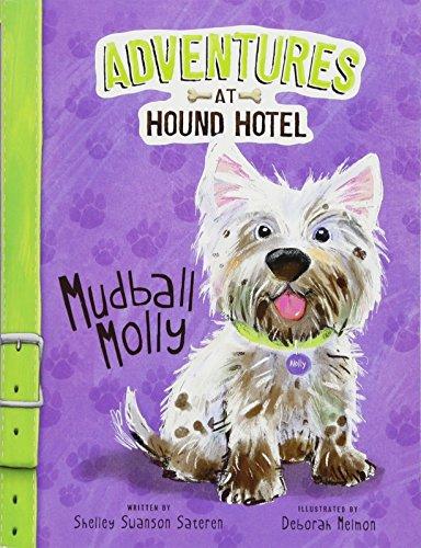 Mudball Molly (Adventures at the Hound Hotel)