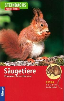 Steinbachs Naturführer. Säugetiere